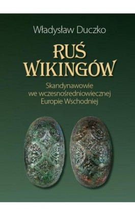 Ruś wikingów - Władysław Duczko - Ebook - 978-83-235-6657-1