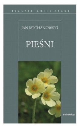 Pieśni (Jan Kochanowski) - Jan Kochanowski - Ebook - 978-83-242-1159-3