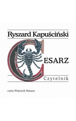 Cesarz - Ryszard Kapuściński - Audiobook - 978-83-07-03647-2