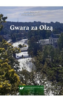 Gwara za Olzą - Irena Bogoczová - Ebook - 978-83-226-4468-3