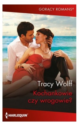 Kochankowie czy wrogowie? - Tracy Wolff - Ebook - 978-83-291-1933-7