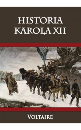 Historia Karola XII - Voltaire - Ebook - 978-83-8362-926-1