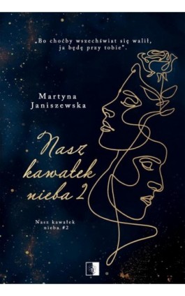 Nasz kawałek nieba 2 - Martyna Janiszewska - Ebook - 978-83-68402-80-3