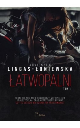 Łatwopalni - Agnieszka Lingas-Łoniewska - Ebook - 978-83-67685-85-6