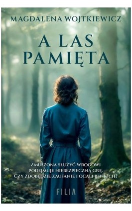 A las pamięta - Magdalena Wojtkiewicz - Ebook - 978-83-8402-115-6