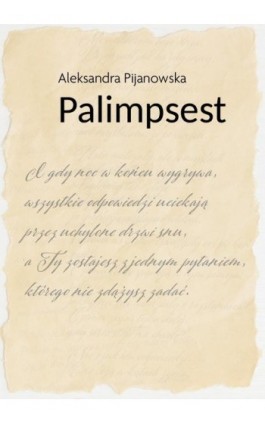 Palimpsest - Aleksandra Pijanowska - Ebook - 978-83-67395-88-5