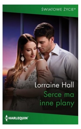 Serce ma inne plany - Lorraine Hall - Ebook - 978-83-8342-830-7