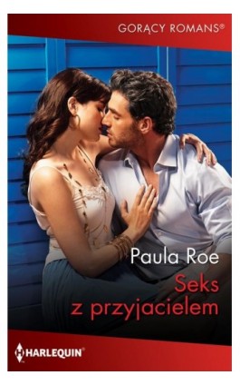 Seks z przyjacielem - Paula Roe - Ebook - 978-83-291-1918-4