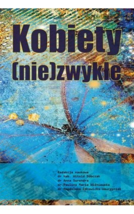 Kobiety (nie)zwykłe - autor zbiorowy - Ebook - 978-83-67222-75-4