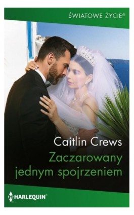 Zaczarowany jednym spojrzeniem - Caitlin Crews - Ebook - 978-83-291-1338-0