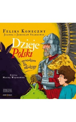 Dzieje Polski opowiedziane dla młodzieży - Feliks Koneczny - Audiobook - 978-83-8412-001-9
