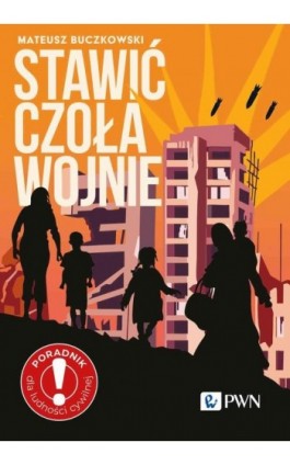 Stawić czoła wojnie - Mateusz Buczkowski - Ebook - 978-83-01-24114-8