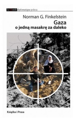 Gaza - o jedną masakrę za dużo - Norman G. Finkelstein - Ebook - 978-83-88353-68-0