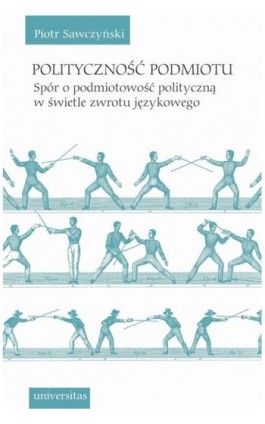 Polityczność podmiotu - Piotr Sawczyński - Ebook - 978-83-242-2148-6