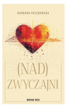 (Nad)Zwyczajni - Barbara Paszkowska - Ebook - 978-83-8373-609-9