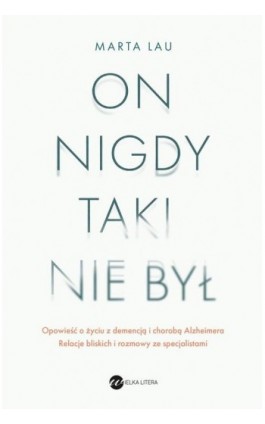 On nigdy taki nie był - Marta Lau - Ebook - 978-83-8360-198-4