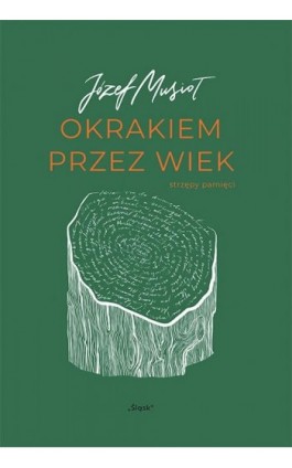 Okrakiem przez wiek - Józef Musiol - Ebook - 978-83-8183-188-8