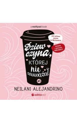 Dziewczyna, której nie zauważał #1 - Neilani Alejandrino - Audiobook - 978-83-283-8231-2