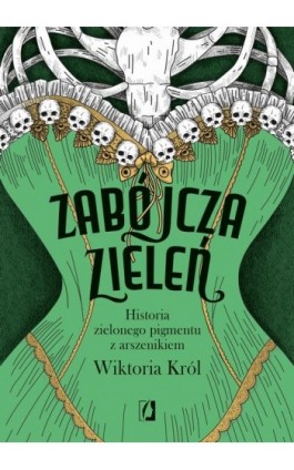 Zabójcza zieleń - Wiktoria Król - Ebook - 978-83-8417-068-7