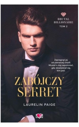 Zabójczy sekret. Brutal Billionaire. Tom 2 - Laurelin Paige - Ebook - 978-83-8417-075-5