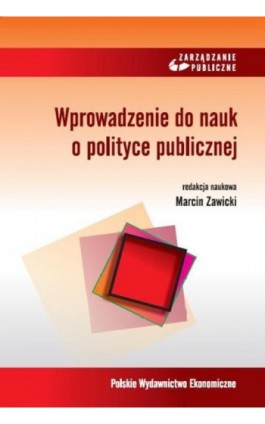 Wprowadzenie do nauk o polityce publicznej - Ebook - 978-83-208-2257-1