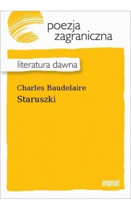 Staruszki - Charles Baudelaire - Ebook - 978-83-270-4045-9