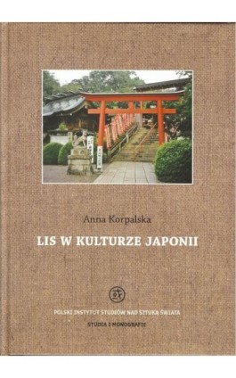 Lis w kulturze Japonii - Anna Korpalska - Ebook - 978-83-62737-82-6