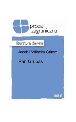 Pan Grubas - Jakub Grimm - Ebook - 978-83-270-2023-9