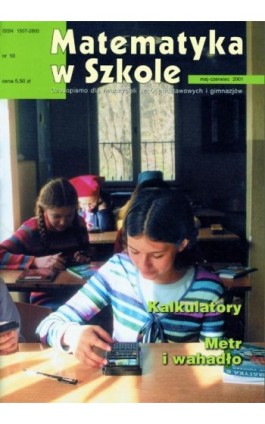 Matematyka w Szkole. Czasopismo dla nauczycieli szkół podstawowych i gimnazjów. Nr 10 - Praca zbiorowa - Ebook