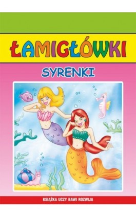 Syrenki. Łamigłówki - Beata Guzowska - Ebook - 978-83-7898-425-2