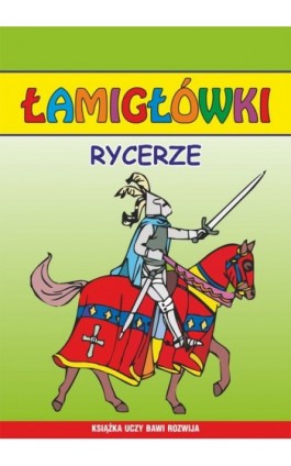 Rycerze. Łamigłówki - Beata Guzowska - Ebook - 978-83-7898-424-5