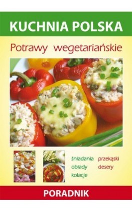 Potrawy wegetariańskie - Anna Smaza - Ebook - 978-83-7774-575-5