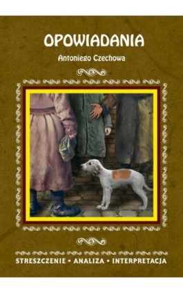 Opowiadania Antoniego Czechowa - Magdalena Gulińska - Ebook - 978-83-7898-471-9