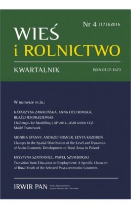 Wieś i Rolnictwo nr 4(173)/2016 - Katarzyna Zawalińska - Ebook