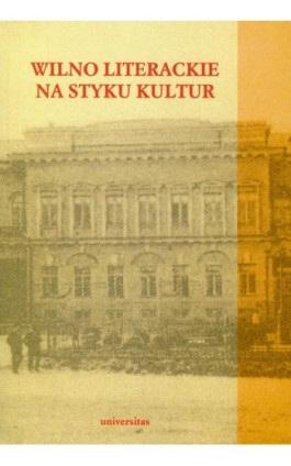 Wilno literackie na styku kultur - Ebook - 978-83-242-1039-8