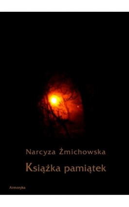 Książka pamiątek - Narcyza Żmichowska - Ebook - 978-83-7950-318-6