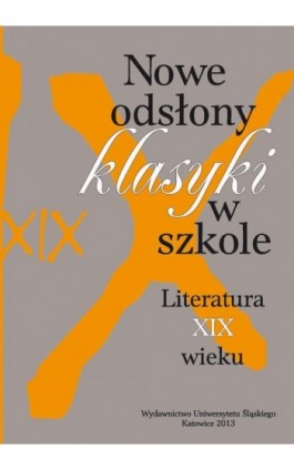 Nowe odsłony klasyki w szkole - Ebook - 978-83-8012-069-3