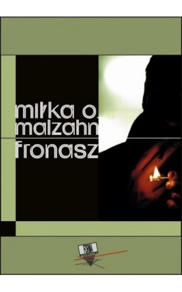Fronasz - Miłka O. Malzahn - Ebook - 978-83-60881-25-5