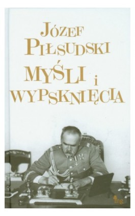Myśli i wypsknięcia - Józef Piłsudski - Ebook - 978-83-7779-021-2