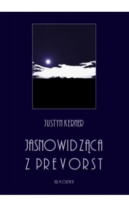 Jasnowidząca z Prevorst - Justyn Kerner - Ebook - 978-83-8064-408-3