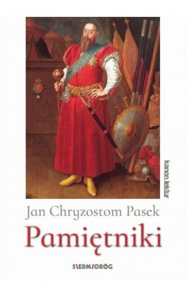 Pamiętniki - Jan Chryzostom Pasek - Ebook - 978-83-7791-937-8
