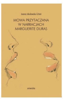 Mowa przytaczana w narracjach Marguerite Duras - Joanna Jakubowska-Cichoń - Ebook - 978-83-242-1465-5
