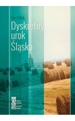 Dyskretny urok Śląska - Eva Tvrda - Ebook - 978-83-936190-8-5