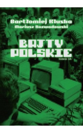 Bajty polskie - Bartłomiej Kluska - Ebook - 978-83-927229-3-9