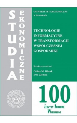 Studia Ekonomiczne. Technologie informacyjne w transformacji współczesnej gospodarki. SE 100 - Ebook