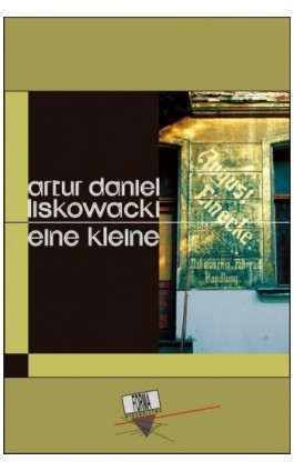 Eine kleine - Artur Daniel Liskowacki - Ebook - 978-83-64974-92-2