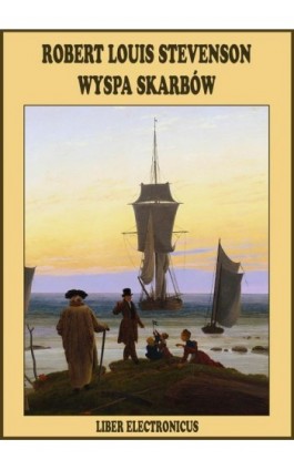 Wyspa Skarbów - Robert Louis Stevenson - Ebook - 978-83-63720-03-2