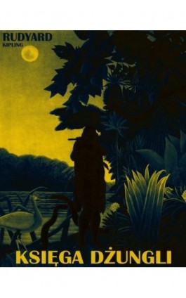 Księga Dżungli - Rudyard Kipling - Ebook - 978-83-63720-61-2