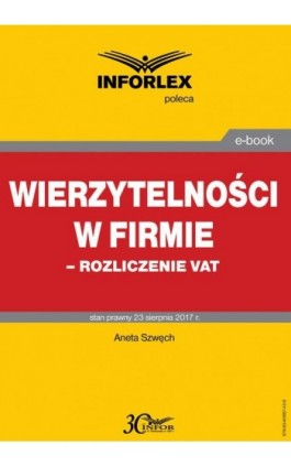Wierzytelności w firmie – rozliczenie VAT - Aneta Szwęch - Ebook - 978-83-65887-42-9