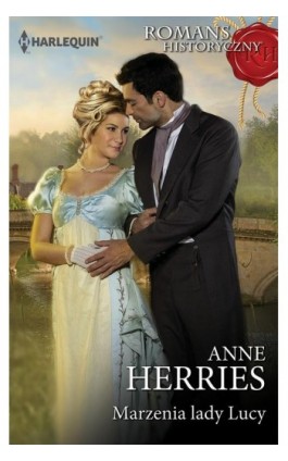 Marzenia lady Lucy - Anne Herries - Ebook - 978-83-276-2222-8